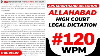 120WPM || APS Shorthand Dictation || Allahabad High Court || Legal Dictation||