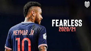 Neymar Jr • Fearless | Skills & Goals 2020/21 | HD