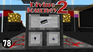 Divine Journey 2: Ep78 - Neutronium Collection! Modded Minecraft