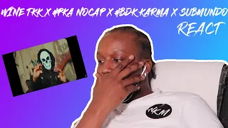 WINE TKK X #PKA NOCAP X #BDK KARMA X SUBMUNDO - SEXTOU | REAÇÃO