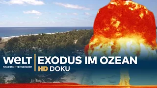 Der vergessene Atomkrieg (2/2) - Exodus im Stillen Ozean | Doku