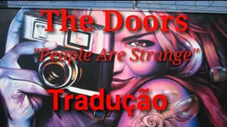 People Are Strange - Legendada - The Doors - Tradução