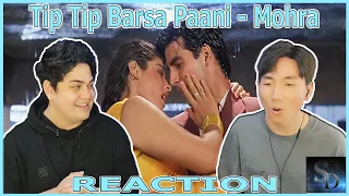 Tip Tip Barsa Paani - Mohra REACTION!  | Akshay Kumar | Raveena | Mohra | Alka | Udit |90s Love Song