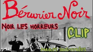 BERURIER NOIR, noir les horreurs, clip non officiel, paroles sous-titrées, 1984, punk rock
