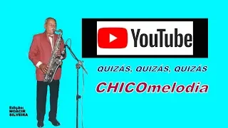 CHICOmelodia (19) sax: "QUIZÁS, QUIZÁS, QUIZÁS" (letra e vídeo), vídeo MOACIR SILVEIRA