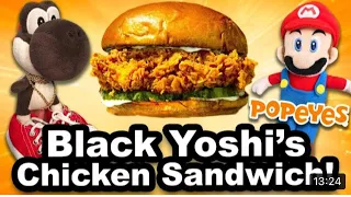 SML Movie: Black Yoshi’s Popeyes Chicken Sandwich! (REUPLOADED)