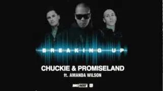 Chuckie & Promise Land Ft. Amanda Wilson - Breaking Up (Original Club Mix)