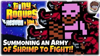 Summoning a Shrimp Army! | Tiny Rogues: Between Heaven & Hell