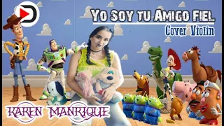 Toy Story - Yo Soy Tu Amigo Fiel (Cover Violin) por Karen Manrique