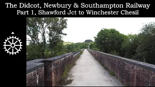 The Didcot, Newbury & Southampton Railway - Part 1 - Shawford Junction to Winchester Chesil.