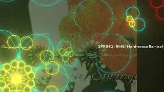 RMB - SPRING 2023 (Cognizance 4 - Hard Trance Remixe)