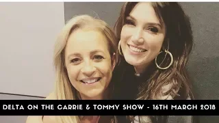 Delta Goodrem on The Carrie & Tommy Show - 16th March 2018