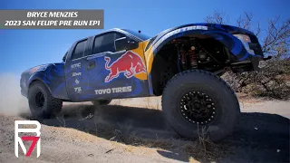 Bryce Menzies: 2023 San Felipe 250 Pre-Run || EP1