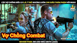 Cặp Vợ Chồng Sát Thủ Chiến Nhau Mọi Lúc Mọi Nơi | Review Phim Mr and Mrs Smith 2005