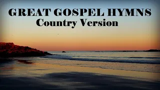 Great Gospel Hymns - Country Version - Lyric Video by Lifebreakthrough