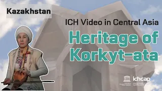 Kazakhstan-Heritage of Korkyt-ata