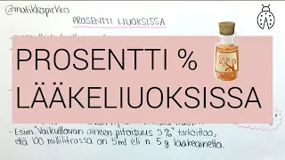 Lääkelaskut/liuoslaskut: prosentti liuoksissa 🍯🥃  // Matikkapirkko