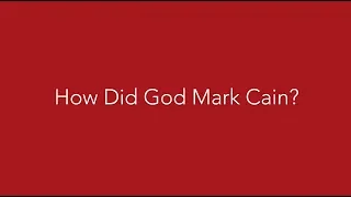 Bible Q & A Vlog: How Did God Mark Cain?