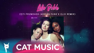 Lidia Buble - Esti frumoasa (Adrian Funk X OLiX Remix)