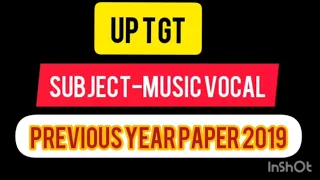 ।।Up Tgt music vocal previous year paper 2019।।Part -1