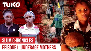 The agony of underage mothers in Nairobi slums | Tuko TV