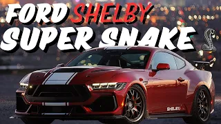 Unveiling 2024 Shelby Super Snake Mustang