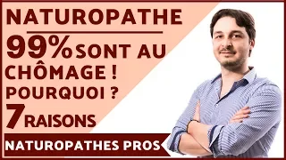 Pourquoi 99% des NATUROPATHES Sont au CHÔMAGE ou Ont un Travail Alimentaire ? 7 Raisons Évidentes