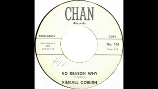KIMBALL COBURN & GROUP  NO REASON WHY