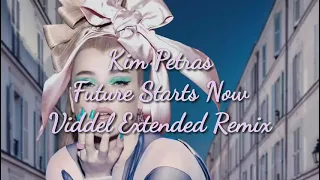 Kim Petras - Future Starts Now (Viddel Extended Remix)