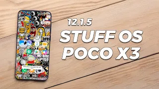 Stuff OS 12.1.5 MIUI 12.1.5 [STABLE] POCO X3 - How to install 🦌