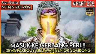 SEMUA KETUA SEKTE DI BUAT KETAR KETIR OLEH DEWA PAKBOUY !! - Alur Cerita #NTZZ (PART 225)