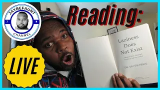 LIVE: Reading Intro & Chapter 1 Part 1 of Laziness Does Not Exist