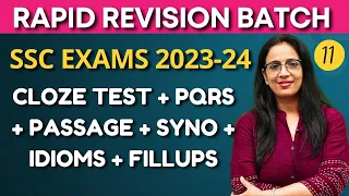 Rapid Revision Batch - 11|SSC Exams||CGL, ESIC|Cloze Test + PQRS + Passage + Syno + Idioms + FillUps