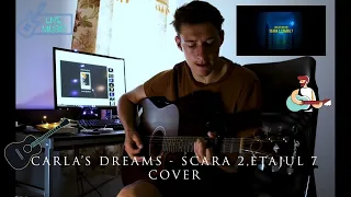 Carla's Dreams - Scara 2 , etajul 7 | CHITARA | COVER |