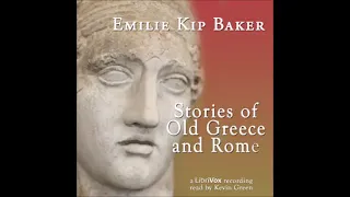 Stories of Old Greece and Rome by Emilie Kip baker - FULL AUDIOBOOK