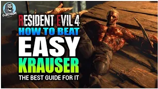 BEST HOW TO BEAT Krauser SUPER EASY GUIDE | Resident Evil 4 REMAKE