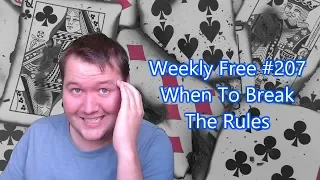 When To Break The Rules - Weekly Free #207 - Online Bridge Competition