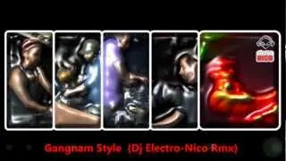 GANGNAM STYLE (Dj Electro-Nico Remix)