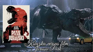 Książka versus film - "Park Jurajski"