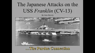 The Japanese Attacks on the USS Franklin: The Purdue Connection