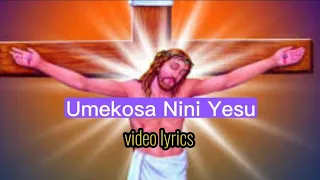 Umekosa Nini Yesu lyrics Videos💟 || Alfred Ossonga @99Catholics @CATHOLICSONGS