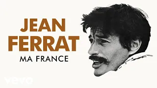 Jean Ferrat - Ma France (Audio Officiel)