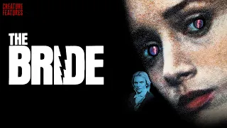 The Bride | Full Movie | Creature Features