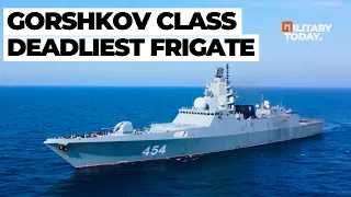 Here's What Makes The Russian Gorshkov Class The Deadliest Frigate Ever