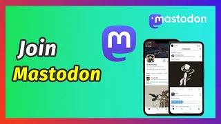 How To Join Mastodon