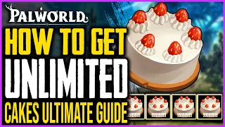 Palworld HOW TO MAKE UNLIMITED CAKES - Ultimate Guide - Best Pals for Farming Cakes