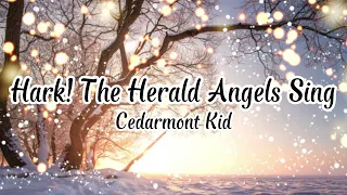 Cedarmont Kid - Hark! The Herald Angels Sing