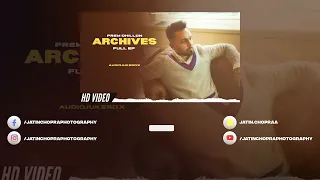 Prem Dhillon - Archives (Full Ep) New Ep | Concert Hall | DSP Edition Punjabi Songs @jayceestudioz1