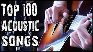 Top 100 Acoustic Songs