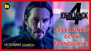 💣JOHN WICK 4 ¿Es el FINAL de la FRANQUICIA?🔪